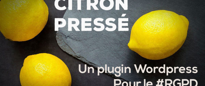 Citron pressé un plugin WordPress personnalisé pour être conforme au #RGPD